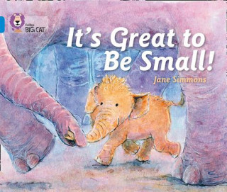 Livre It's Great To Be Small! Jane Simmons