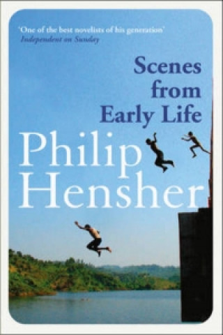 Kniha Scenes from Early Life Philip Hensher