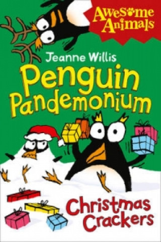 Carte Penguin Pandemonium - Christmas Crackers Jeanne Willis