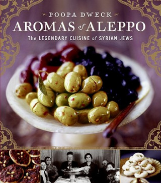 Könyv Aromas of Aleppo Poopa Dweck