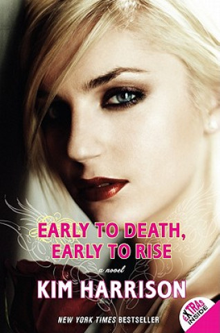 Carte Early to Death, Early to Rise Kim Harrison