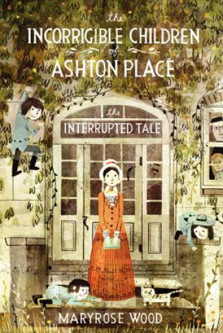 Kniha Incorrigible Children of Ashton Place: Book IV Maryrose Wood