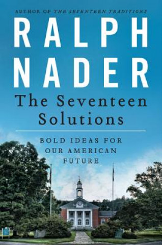 Βιβλίο Seventeen Solutions Ralph Nader