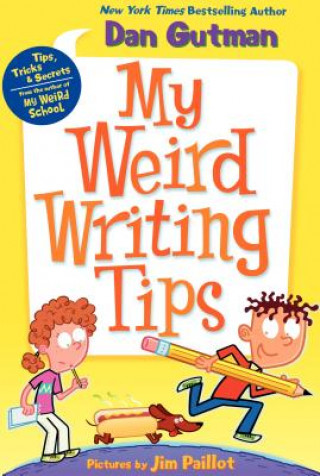 Книга My Weird Writing Tips Dan Gutman