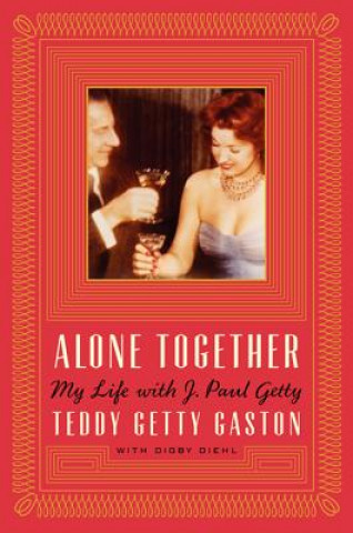 Książka Alone Together Teddy Getty Gaston