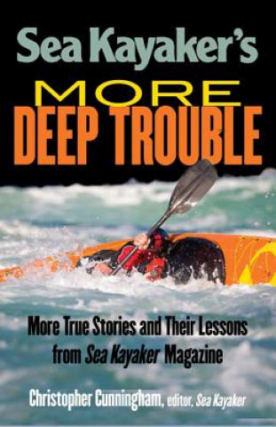 Buch Sea Kayaker's  More Deep Trouble Christopher Cunningham