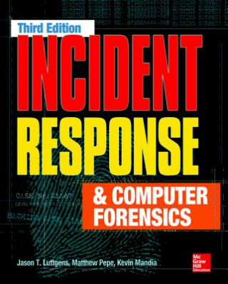 Könyv Incident Response & Computer Forensics, Third Edition Matthew Pepe