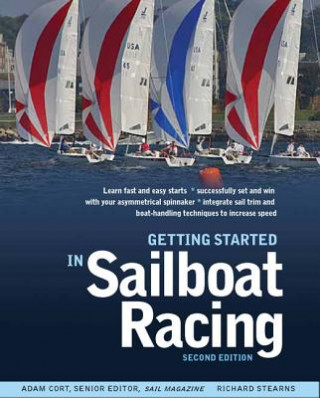 Kniha Getting Started in Sailboat Racing Adam Cort