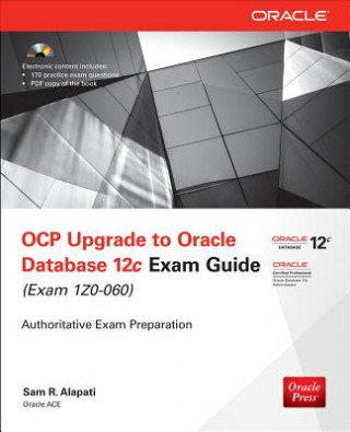 Kniha OCP Upgrade to Oracle Database 12c Exam Guide (Exam 1Z0-060) Sam Alapati