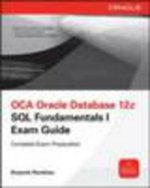 Carte OCA Oracle Database 12c SQL Fundamentals I Exam Guide (Exam 1Z0-061) Roopesh Ramklass