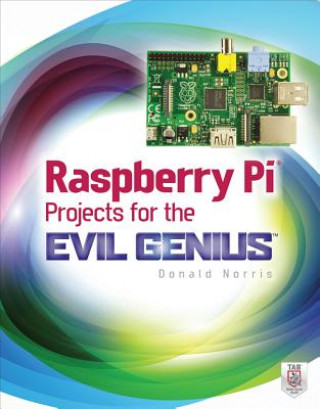 Książka Raspberry Pi Projects for the Evil Genius Donald Norris