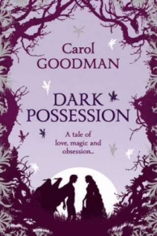 Kniha Dark Possession Carol Goodman