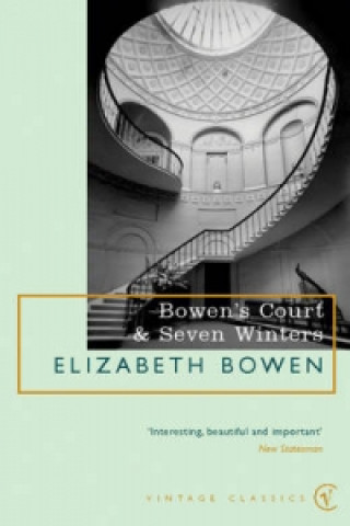 Könyv Bowen's Court & Seven Winters Elizabeth Bowen