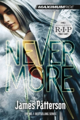 Könyv Nevermore: A Maximum Ride Novel James Patterson