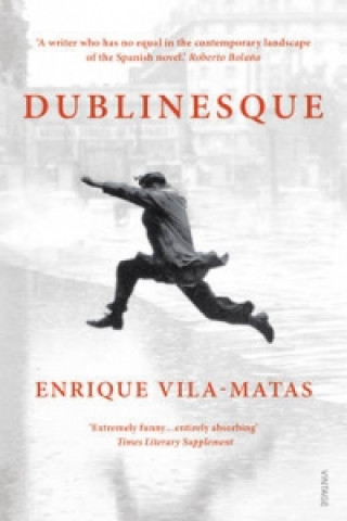 Kniha Dublinesque Enrique Vila-Matas