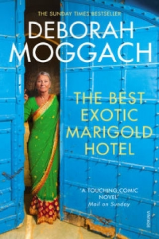 Kniha Best Exotic Marigold Hotel Deborah Moggach