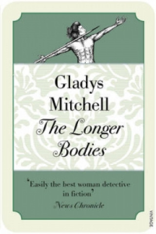 Kniha Longer Bodies Gladys Mitchell