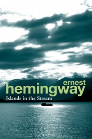 Kniha Islands in the Stream Ernest Hemingway
