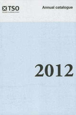 Книга Stationery Office Annual Catalogue 2012 Stationery Office