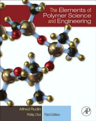 Knjiga Elements of Polymer Science and Engineering Alfred Rudin