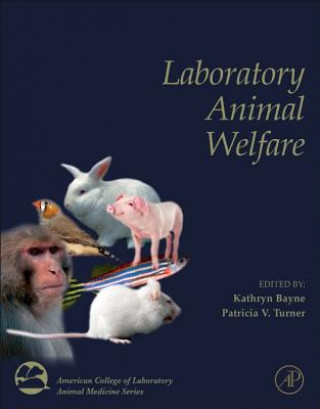 Книга Laboratory Animal Welfare Kathryn Bayne