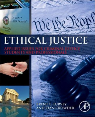 Kniha Ethical Justice Brent E Turvey