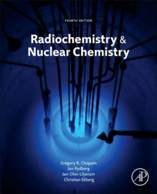 Könyv Radiochemistry and Nuclear Chemistry Gregory Choppin