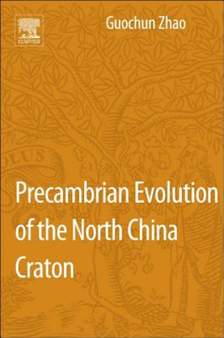 Kniha Precambrian Evolution of the North China Craton GC Zhao