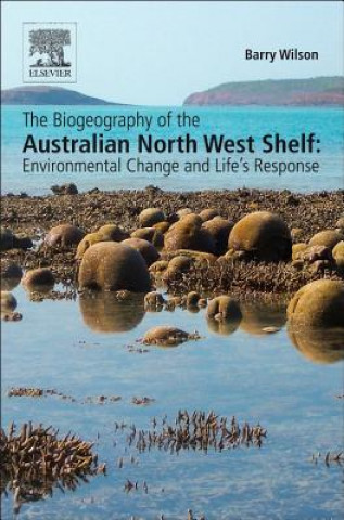 Βιβλίο Biogeography of the Australian North West Shelf Barry Wilson