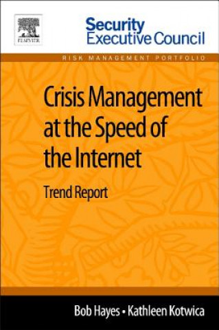 Könyv Crisis Management at the Speed of the Internet Bob Hayes