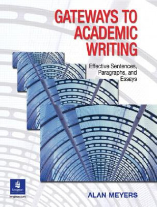 Könyv Gateways to Academic Writing Alan Meyers