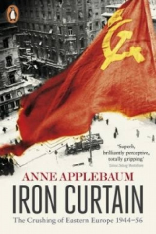 Könyv Iron Curtain Anne Applebaum