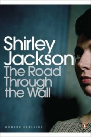 Kniha The Road Through the Wall Shirley Jackson