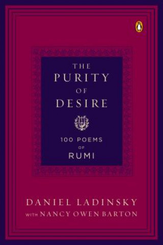 Kniha Purity Of Desire Daniel Ladinsky