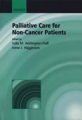 Könyv Palliative Care for Non-cancer Patients Julia Addington-Hall