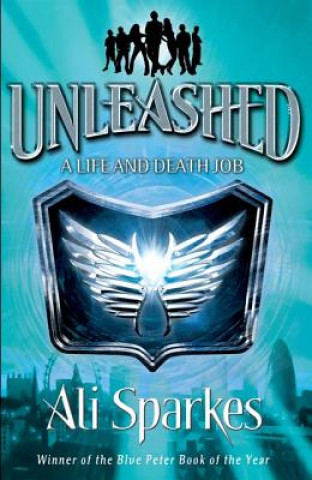 Kniha Unleashed 1: A Life & Death Job Ali Sparkes