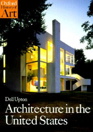 Buch Architecture in the United States Dell Upton