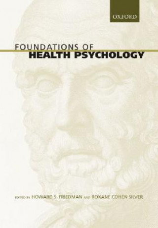 Kniha Foundations of Health Psychology Howard S Friedman