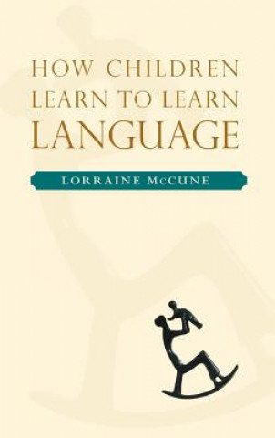 Libro How Children Learn to Learn Language Lorraine McCune