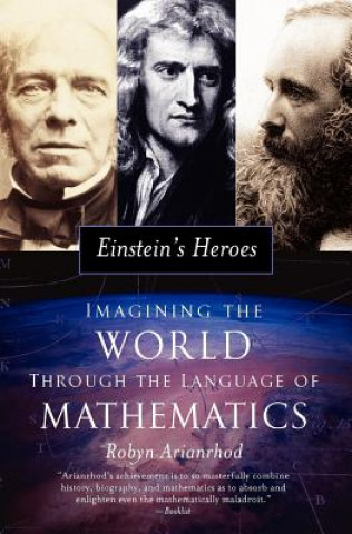 Kniha Einstein's Heroes Robyn Arianrhod