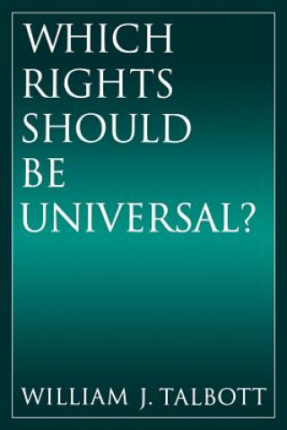 Buch Which Rights Should Be Universal? William Talbott