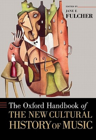 Kniha Oxford Handbook of the New Cultural History of Music Jane F Fulcher
