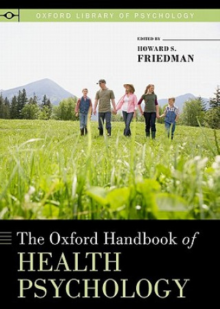 Kniha Oxford Handbook of Health Psychology Howard S Friedman