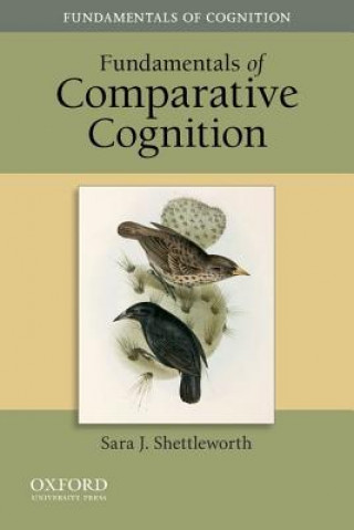 Книга Fundamentals of Comparative Cognition Sara J Shettleworth