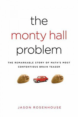 Kniha Monty Hall Problem Jason Rosenhouse