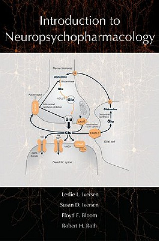 Книга Introduction to Neuropsychopharmacology Leslie L Iversen