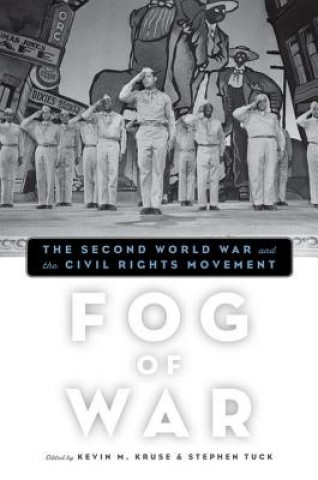 Könyv Fog of War Kevin M Kruse