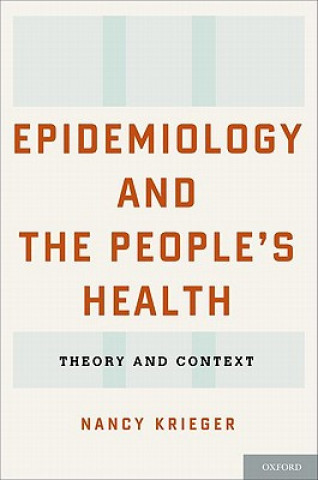 Kniha Epidemiology and the People's Health Nancy Krieger