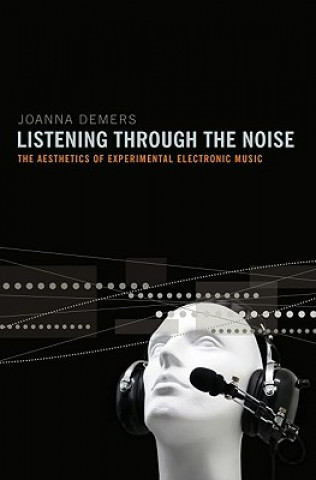 Kniha Listening through the Noise Joanna Demers