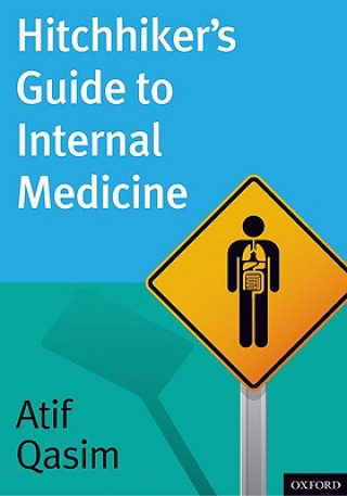 Książka Hitchhiker's Guide to Internal Medicine Atif Qasim